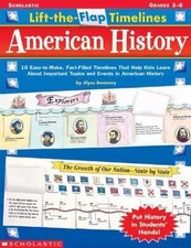 Lift-the-flap Timelines: American History - paperback, Sweeney, 9780439471190