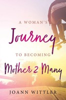 A Woman's Journey To Becoming A Mother 2 Many Joann Wittler Taschenbuch Englisch