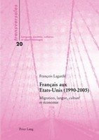 FrançAis Aux Etats-Unis (1990-2005) FrançOis Lagarde