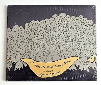 Run On Sentence   Oh, When The Wind Comes Down (CD 2007) Indie Rock, New, Sealed