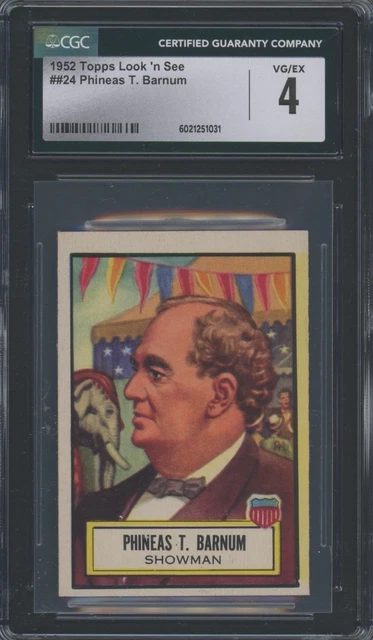 1952 Topps Look 'N See #24 P.T. Barnum CGC 4