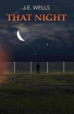 J E Wells That Night (Taschenbuch)