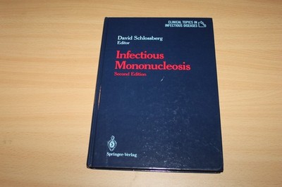 Infectious Mononucleosis Second Edition 1989