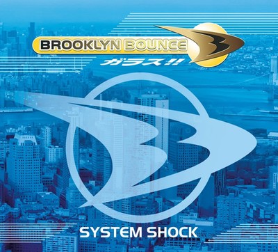 Brooklyn Bounce   «System Shock » (2006/2024) [2CD Deluxe Expanded Edit.] SEALED