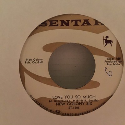 New Colony Six: ''Love You So Much'' / ''Let Me Love You'' - 1966 45 RPM 7'' vinyl
