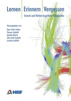 Lernen - Erinnern - Vergessen | Erwerb Und Verlust Kognitiver FäHigkeiten | Buch