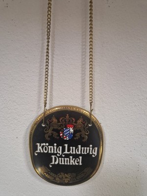 Zapfhahnschild  '''' König Ludwig Dunkel  ''''