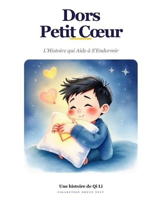 Dors Petit Coeur: L'histoire qui aide ? s'endormir by Afaf Chez Empatho (French)