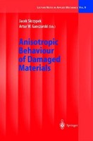 Anisotropic Behaviour Of Damaged Materials Jacek J. Skrzypek