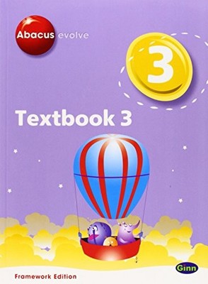 Abacus Evolve Year 3/P4 Textbook 3 Framework Edition: Textbook No. 3 (Abacus Evo