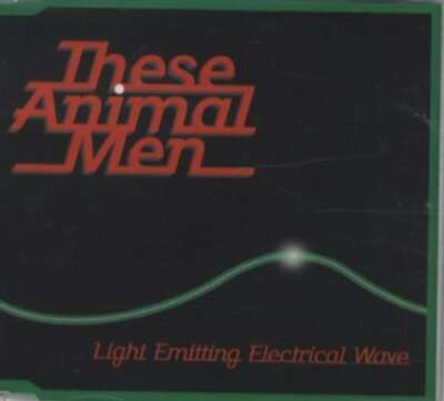 These Animal Men Light emitting electrical wave (#8941612)  [Maxi-CD]