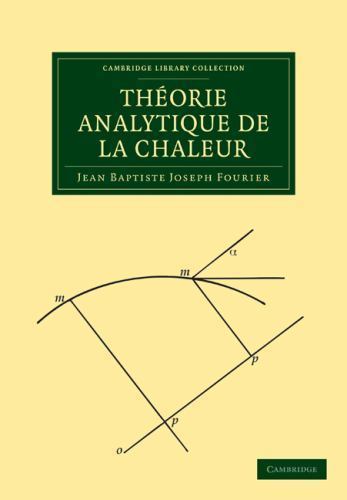 Théorie Analytique de la Chaleur Fourier Paperback Cambridge University Press