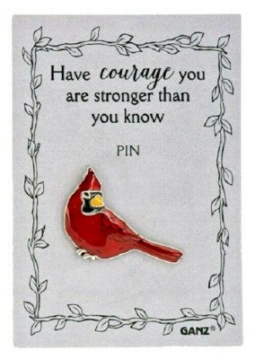 Ganz Cardinal Bird Pin on Card ''Have Courage You Are Stronger Than You Know''