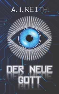 Der neue Gott by A.J. Reith Paperback Book