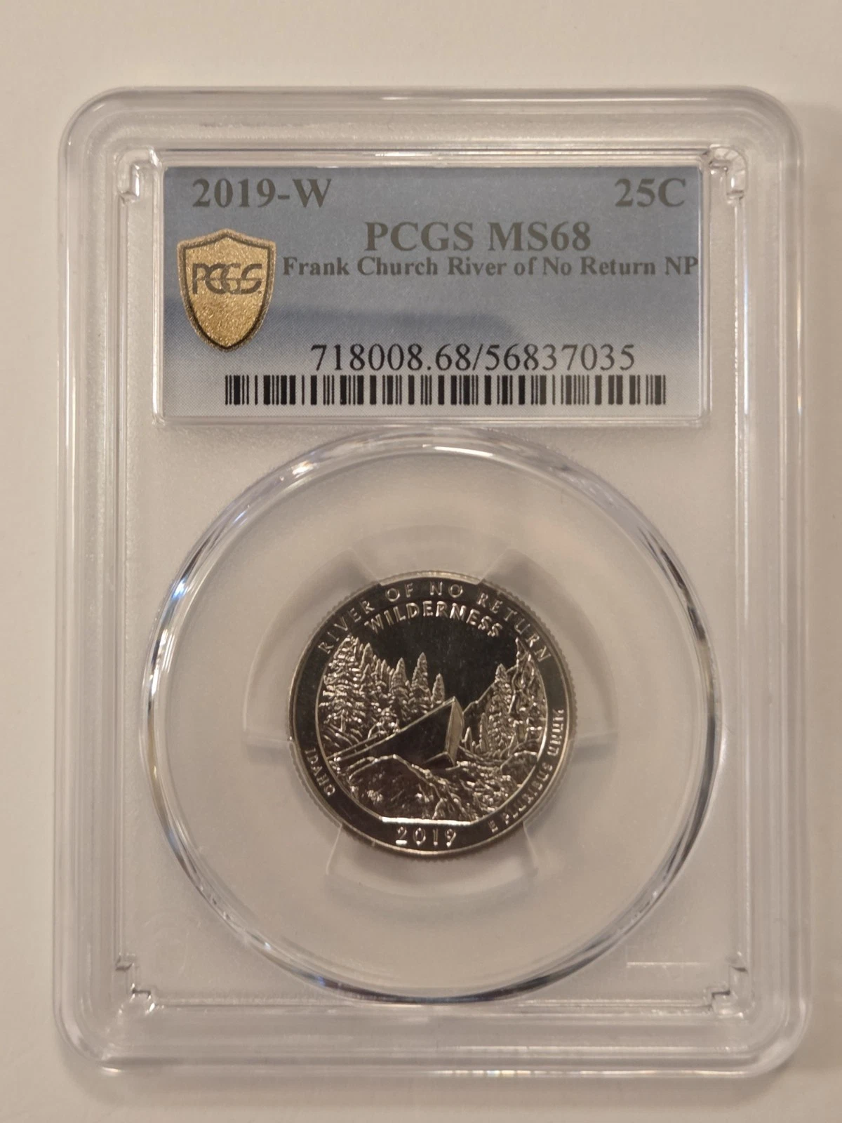 2019 W River Of No Return Quarter PCGS MS68 ( 1 Of 1 )