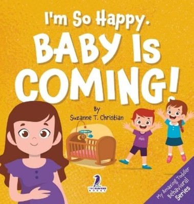 Suzanne T Christian Two Little R I'm So Happy. Baby Is Co (Hardback) (UK IMPORT)