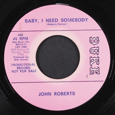 JOHN ROBERTS: baby i need somebody / it's all over DUKE 7'' Single 45 RPM