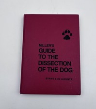 Miller's Guide to the Dissection of the Dog - Malcolm E. Miller - hardcover  2nd