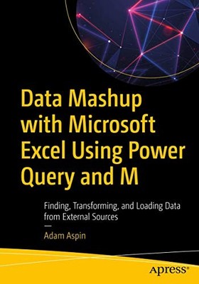 Data Mashup with Microsoft Excel Using ..., Aspin, Adam