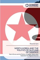 Nkatomba Eyina | North Korea And The Politics Of Nuclear Deterrence | Buch