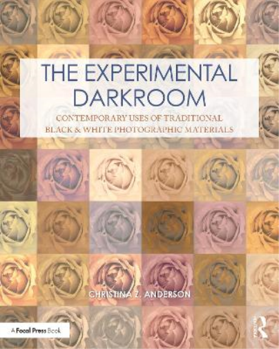 Christina Anderson The Experimental Darkroom (Tascabile)