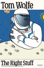 The Right Stuff By Tom Wolfe New