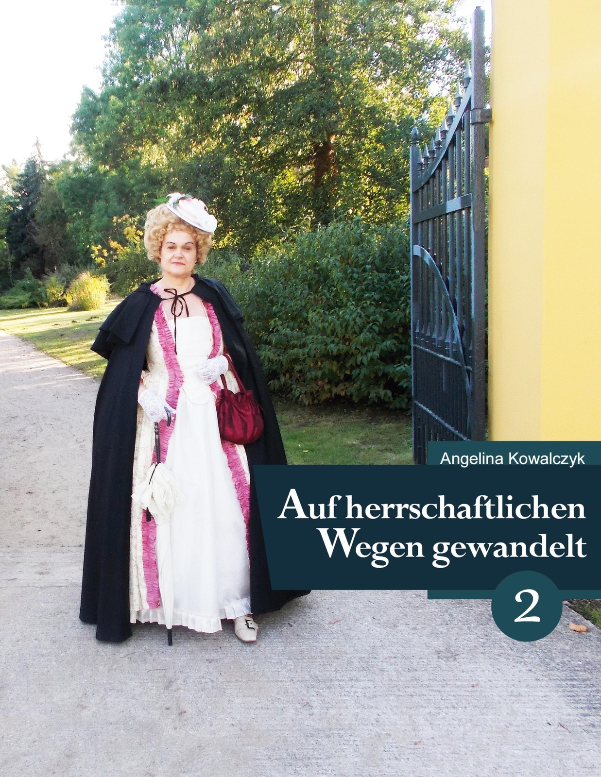 Auf Herrschaftlichen Wegen Gewandelt - Teil 2 Angelina Kowalczyk