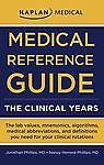Medical Reference Guide: The Clinical Years