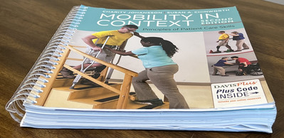 Mobility in Context: Principles of Patient Care Skills - Spiral