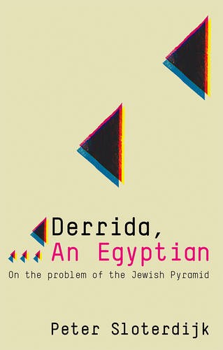 Derrida, an Egyptian Sloterdijk Hardback Polity Press 9780745646381