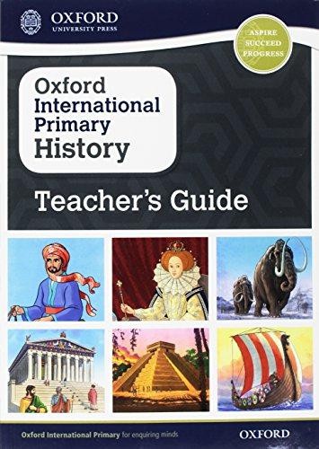 Oxford International Primary History: Teacher's Guide - Crawford, Helen