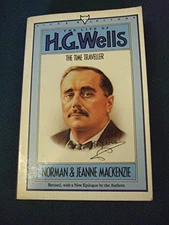 The Life of H.G. Wells: The Time Traveller by MacKenzie, Jeanne Hardback Book