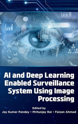 Jay Kumar Pandey (u. a.) | AI and Deep Learning Enabled Surveillance System...