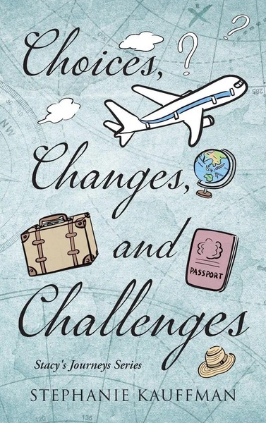 Stephanie Kauffman | Choices, Changes, And Challenges | Buch | Englisch (2023)-image