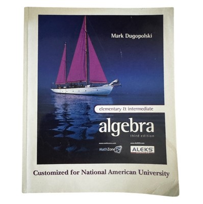 ELEMENTARY - INTERMEDIATE ALGEBRA, THIRD EDITION By Mark Dugopolski