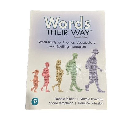Words Their Way : Word Study for Phonics, Vocabulary, and Spelling Instruction