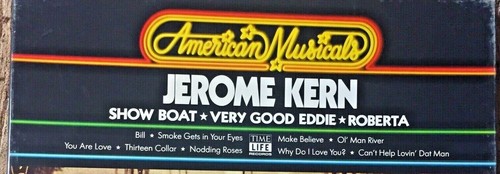 JEROME KERN American Musicals *SHOW BOAT *VERY GOOD *ROBERTA Time-Life 3 LP Box - Picture 6 of 6