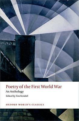Poetry of the First World War: An Anthology by Tim Kendall (Paperback, 2014)