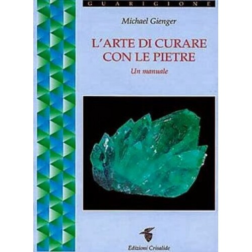 LIBRO L'ARTE DI CURARE CON LE PIETRE