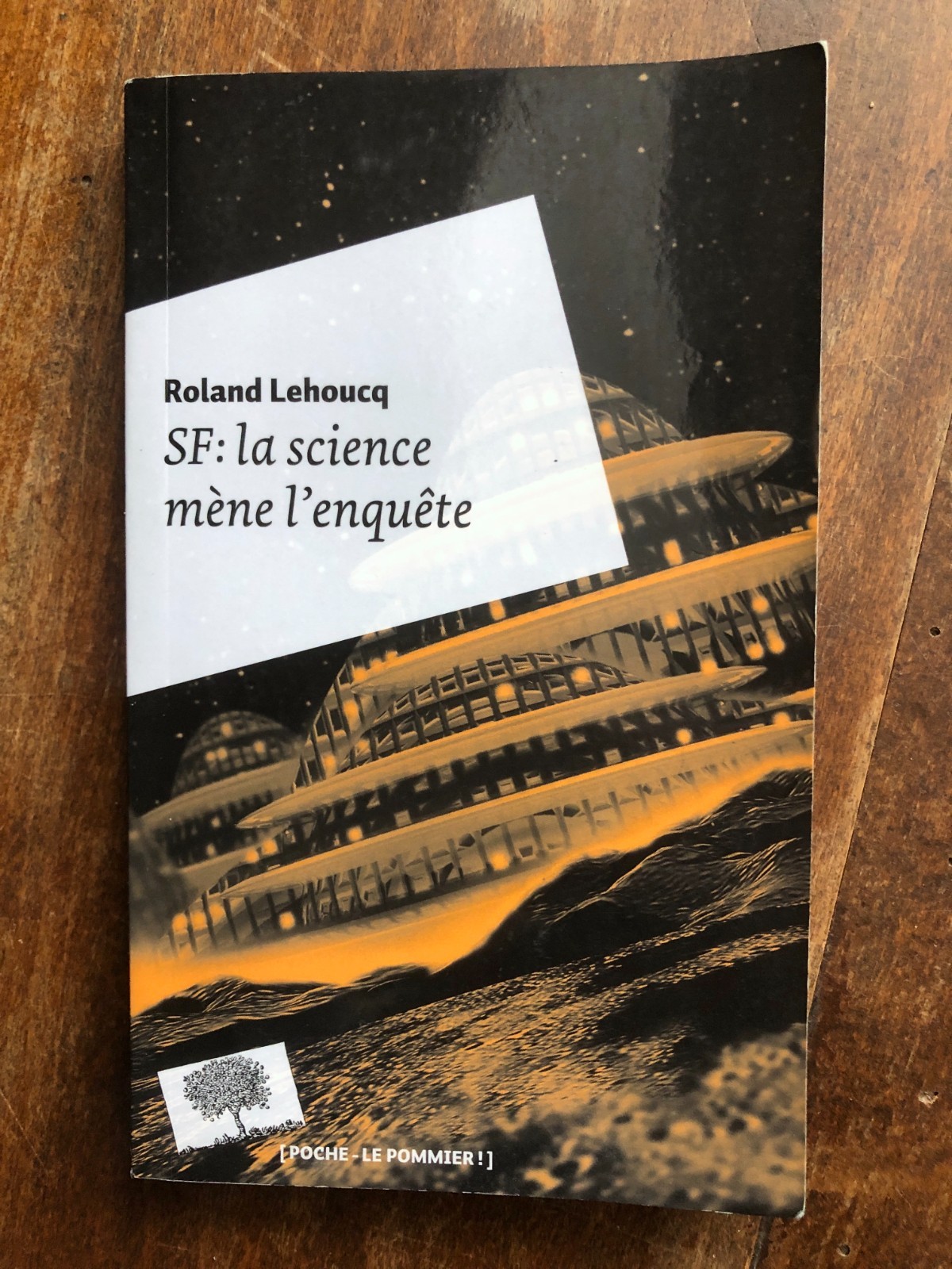 Science-fiction, la science mène l'enquête - Roland Lehoucq - Poche 2011