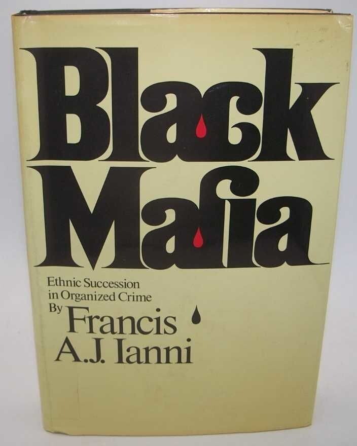 Black Mafia by Francis A. Ianni (1974, Hardcover)