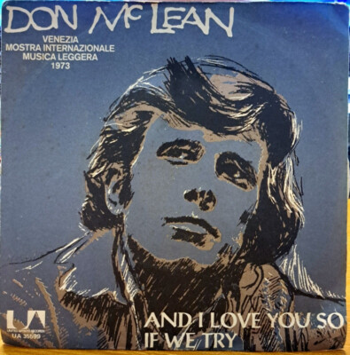 Schallplatte 45 Runden Don McLean '' And I love you so '' UA Records 1973