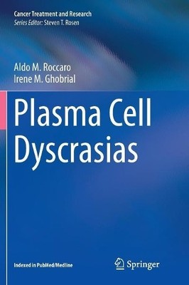 Plasma Cell Dyscrasias - 9783319820781