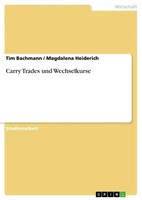 Carry Trades Und Wechselkurse Tim Bachmann (U. A.) Taschenbuch 36 S. Deutsch