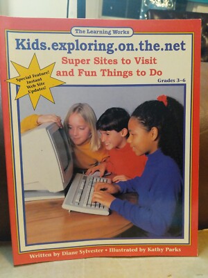 Kids.exploring.on.the.net:Super Sites to Visit & Fun Things to Do-Diane Sylveste