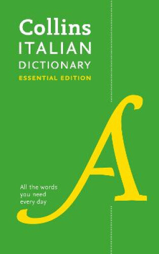 Thumbnail - Italian Essential Dictionary: All The Words You Need, Every Day