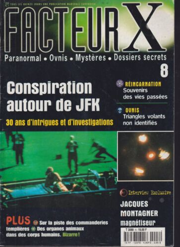FACTEUR X N°08 CONSPIRATION AUTOUR DE JFK / REINCARNATION / OVNIS / TEMPLIERS
