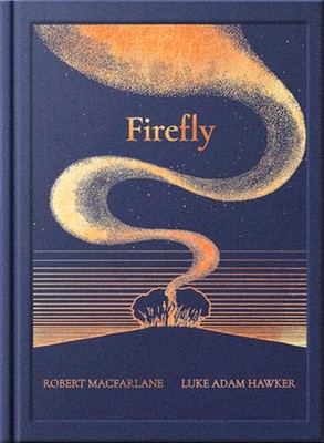Night Creatures: Firefly by Robert MacFarlane (English) Hardcover Book