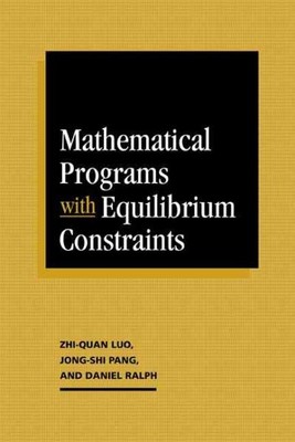 Mathematical Programs with Equilibrium Constraints, Paperback by Luo, Zhi-Qua...