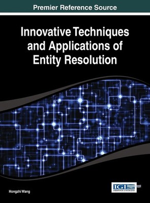 Hongzhi Wang | Innovative Techniques and Applications of Entity Resolution